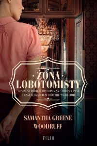 Żona lobotomisty - Samantha Greene Woodruff - ebook
