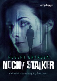Nocny stalker. Tom 2 - Robert Bryndza - ebook