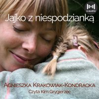 Jajko z niespodzianką - Agnieszka Krakowiak-Kondracka - audiobook