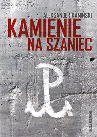 Kamienie na szaniec - Aleksander Kamiński - ebook