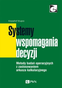 Systemy wspomagania decyzji - Krzysztof Krupa - ebook
