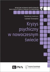 Kryzys psychiczny w nowoczesnym świecie - Łukasz Gawęda - ebook
