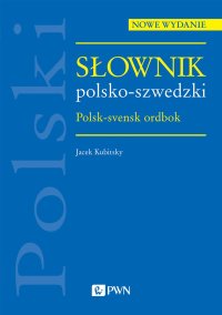 Słownik polsko-szwedzki. Polsk-svensk ordbok - Jacek Kubitsky - ebook