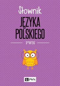Słownik języka polskiego PWN - Lidia Drabik - ebook