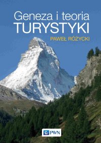 Geneza i teoria turystyki - Paweł Różycki - ebook