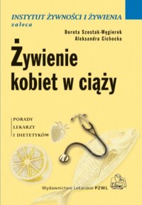 Żywienie kobiet w ciąży - Dorota Szostak-Węgierek - ebook