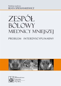 Zespół bólowy miednicy mniejszej. Problem interdyscyplinarny - Beata Śpiewankiewicz - ebook