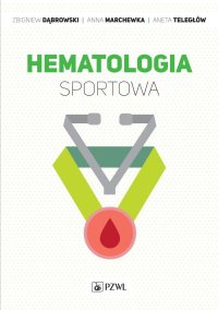Hematologia sportowa - Zbigniew Dąbrowski - ebook