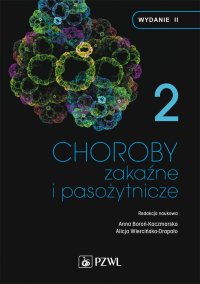 Choroby zakaźne i pasożytnicze. Tom 2 - Anna Boroń-Kaczmarska - ebook