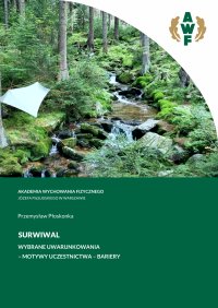 Surwiwal. Wybrane uwarunkowania – Motywy uczestnictwa – Bariery - Przemysław Płoskonka - ebook