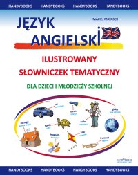Język angielski. Ilustrowany Słowniczek Tematyczny - Maciej Matasek - ebook