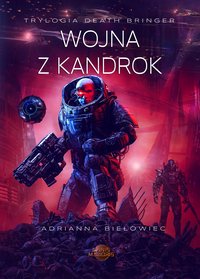 Wojna z Kandrok - Adrianna Biełowiec - ebook