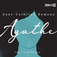 Agathe - Anne Cathrine Bomann - audiobook