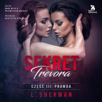 Sekret Trevora. Prawda - L. Sherman - audiobook