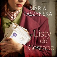 Listy do Gestapo - Maria Paszyńska - audiobook