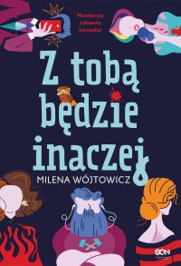 Z tobą będzie inaczej - Milena Wójtowicz - ebook