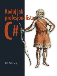 Koduj jak profesjonalista C# - Jort Rodenburg - ebook