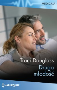 Druga młodość - Traci Douglass - ebook