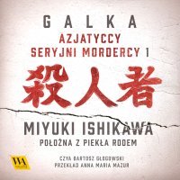 Miyuki Ishikawa – Położna z Piekła Rodem - Galka - audiobook