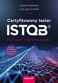 Certyfikowany tester ISTQB. Poziom podstawowy - Adam Roman - ebook