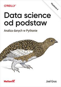 Data science od podstaw. Analiza danych w Pythonie. Wydanie 2 - Joel Grus - ebook