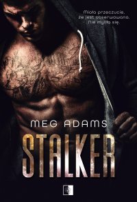 Stalker - Meg Adams - ebook