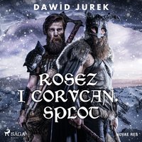 Rosez i Corvcan. Splot - Dawid Jurek - audiobook