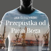 Przepustka od Pana Boga - Jan Śleszyński - audiobook