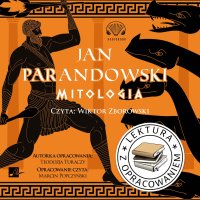Mitologia.  Lektura z opracowaniem - Jan Parandowski - audiobook