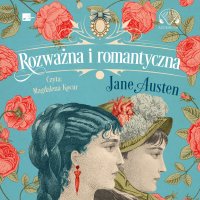Rozważna i romantyczna - Jane Austen - audiobook
