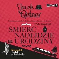 Śmierć nadejdzie w urodziny - Jacek Getner - audiobook
