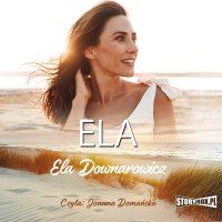 Ela - Ela Downarowicz - audiobook