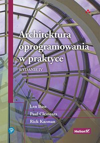 Architektura oprogramowania w praktyce. Wydanie 4 - Len Bass - ebook