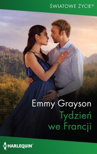 Tydzień we Francji - Emmy Grayson - ebook