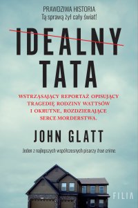 Idealny tata - John Glatt - ebook
