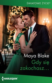 Gdy się zakochasz… - Maya Blake - ebook