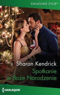 Spotkanie w Boże Narodzenie - Sharon Kendrick - ebook