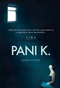 Pani K. - Marta Knopik - ebook