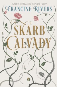 Skarb Calvady - Francine Rivers - ebook