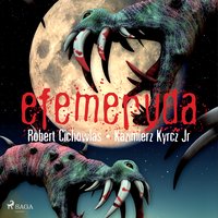 Efemeryda - Robert Cichowlas - audiobook