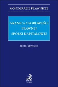 Granica osobowości prawnej spółki kapitałowej - Piotr Kuźnicki - ebook