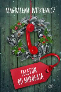 Telefon od Mikołaja - Magdalena Witkiewicz - ebook