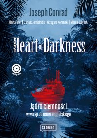 Heart of Darkness. Jądro ciemności w wersji do nauki angielskiego - Marta Fihel - ebook
