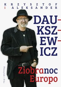 Ziobranoc, Europo - Krzysztof Daukszewicz - ebook