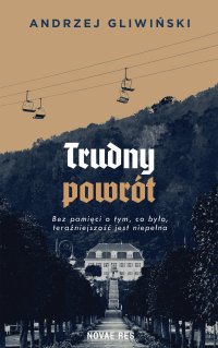 Trudny powrót - Andrzej Gliwiński - ebook