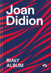 Biały album - Joan Didion - ebook