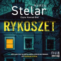 Rykoszet - Marek Stelar - audiobook