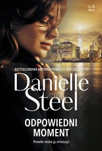 Odpowiedni moment - Danielle Steel - ebook