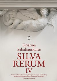 Silva rerum IV - Kristina Sabaliauskaite - ebook