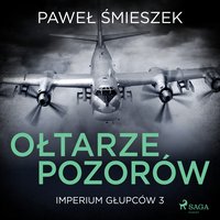 Ołtarze Pozorów - Paweł Śmieszek - audiobook